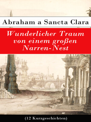 cover image of Wunderlicher Traum von einem großen Narren-Nest (12 Kurzgeschichten)